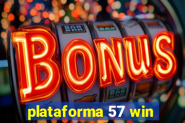 plataforma 57 win